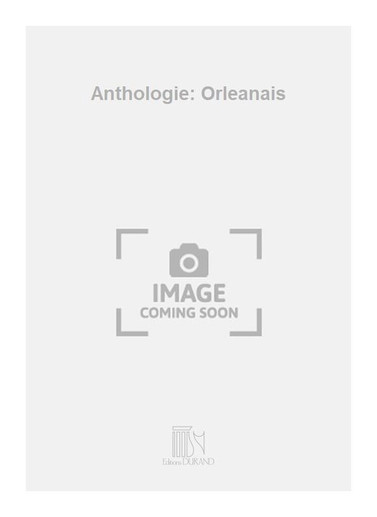 Anthologie: Orleanais